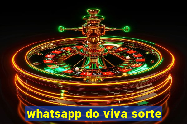 whatsapp do viva sorte